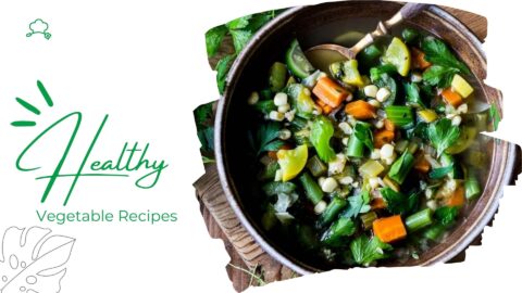 17 Healthy Vegetable Recipes 